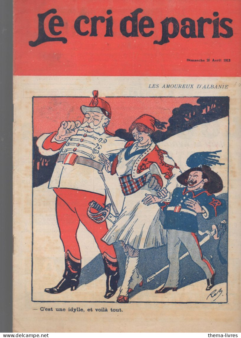 Revue   LE CRI DE PARIS  N° 847 Avril  1913  Couv De XXX  (Albanie)(pub PNEU  HUTCHINSON Par MICH)    (CAT4090 / 847) - Política