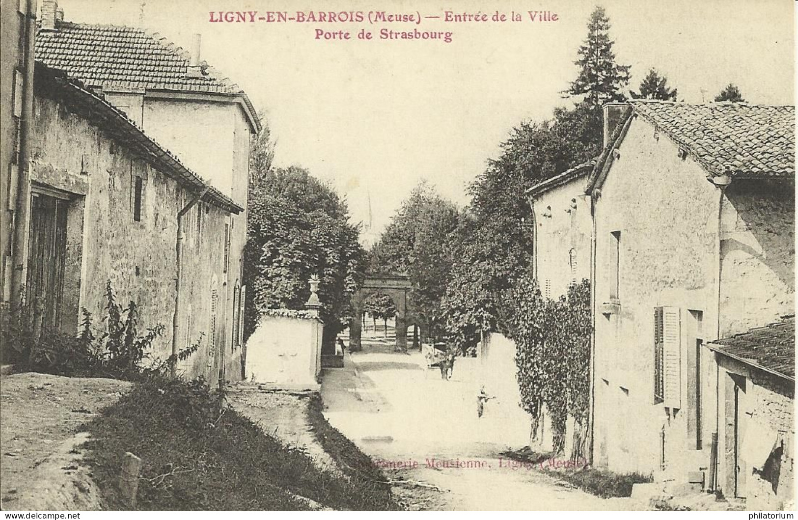 55  LIGNY En BARROIS   Entrée De La Ville  Porte De Strasbourg - Ligny En Barrois