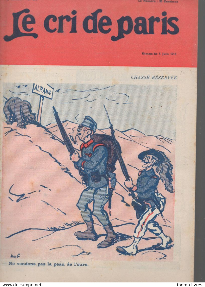 Revue   LE CRI DE PARIS  N° 854 Juin 1913  Couv De XXX    (CAT4090 / 854) - Política