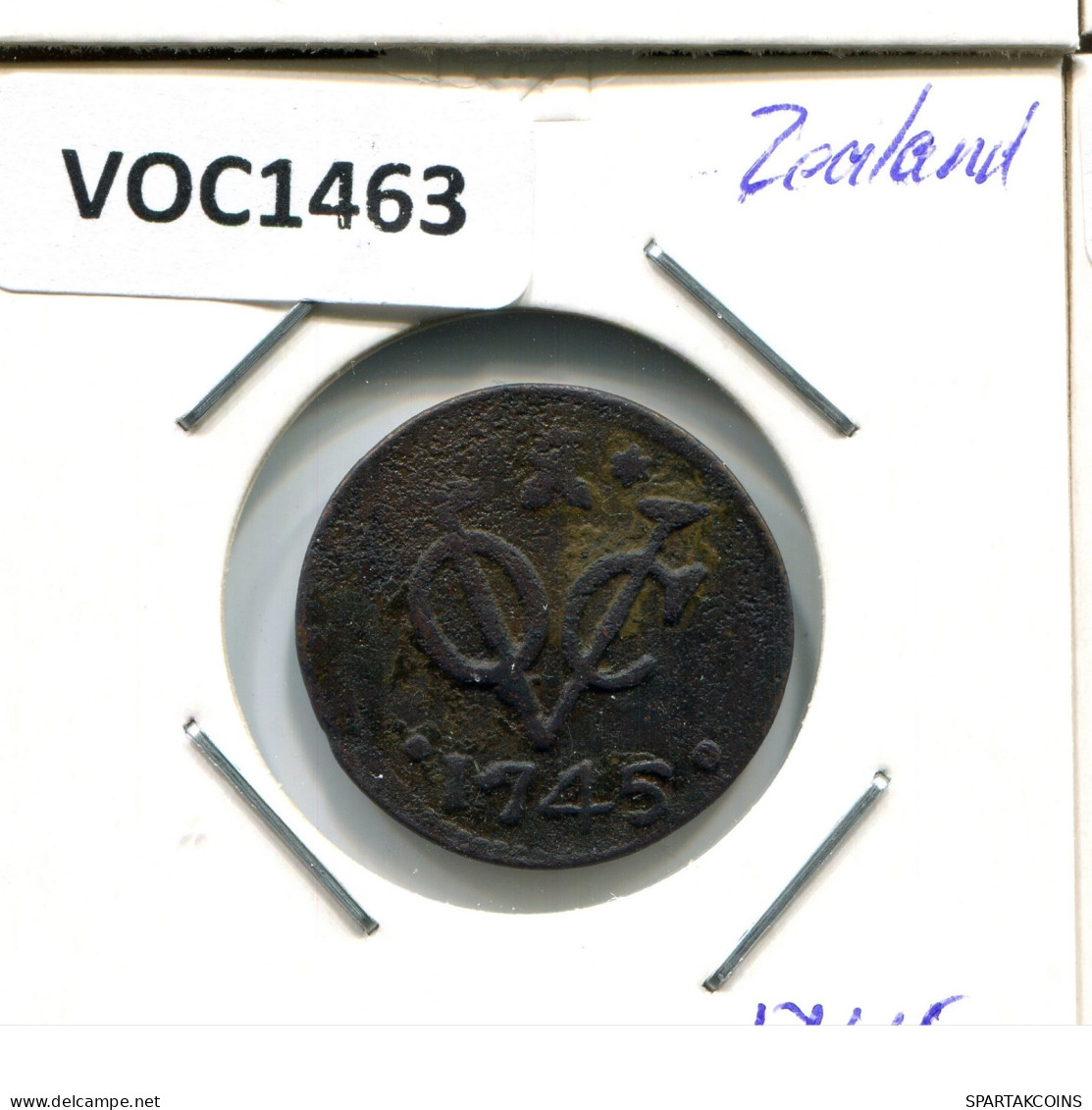 1745 ZEALAND VOC DUIT NEERLANDÉS NETHERLANDS INDIES #VOC1463.11.E.A - Indes Néerlandaises