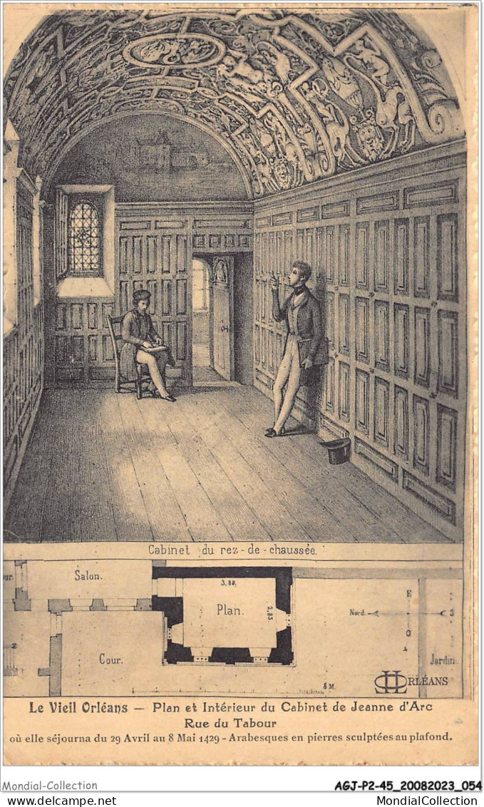 AGJP2-0111-45 - Le Vieil ORLEANS - Plan Et Intérieur Du Cabinet De Jeanne D'arc - Rue Du Tabour  - Orleans