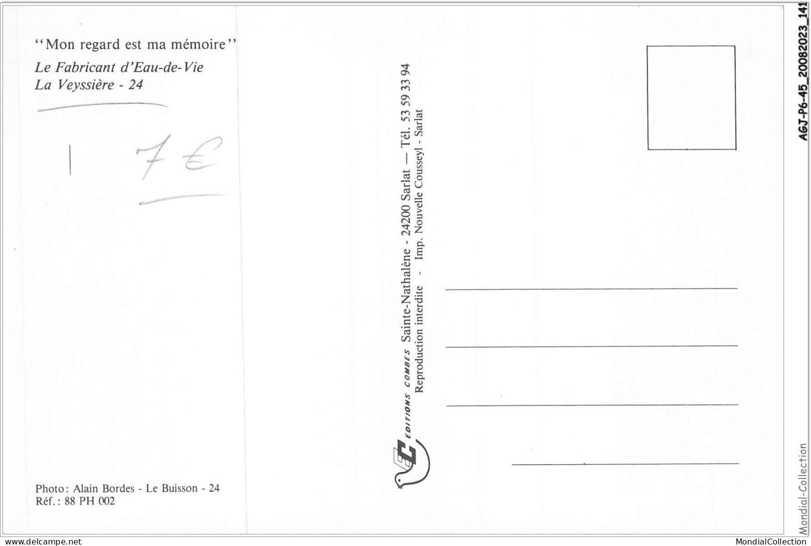 AGJP6-0525-45 - Mon Regard Est Ma Mémoire - La Fabricant D'eau-de-vie - La Veyssière - 24  - Andere & Zonder Classificatie