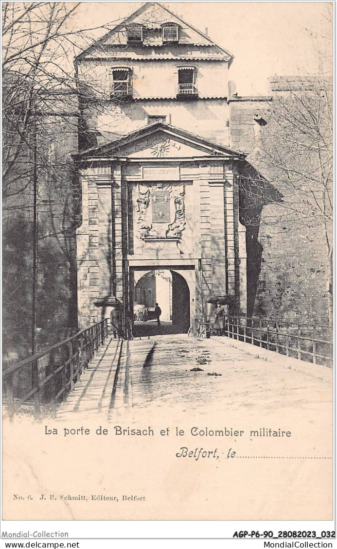 AGPP6-0541-90 - BELFORT-VILLE - La Porte De Brisach Et Le Colombier  Militaire  - Belfort - Stadt