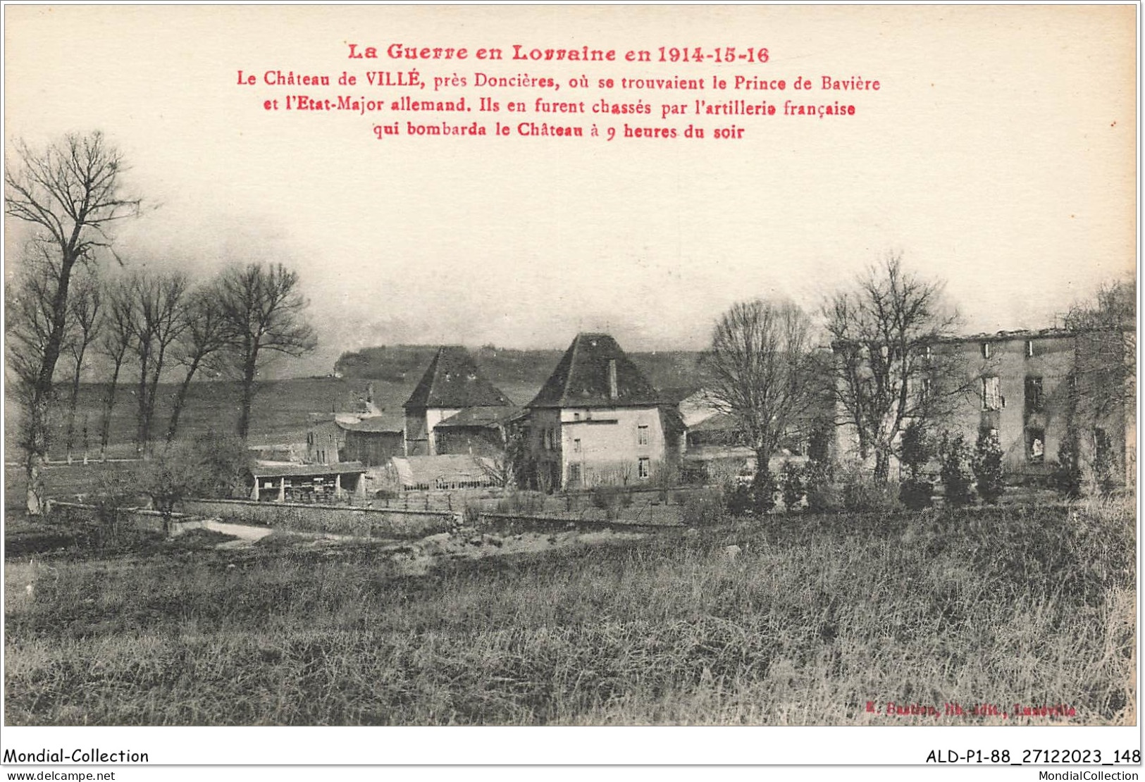 ALDP1-88-0075 - LA GUERRE EN LORRAINE EN 1914-1915 - Le Château De Villé Près Doncières Où Se Trouvaient Le Prince - Rambervillers