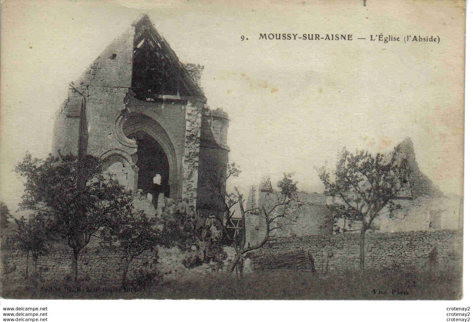 02 MOUSSY SUR AISNE Vers Laon N°9 L'Eglise Abside Collect Série Guerre VOIR DOS Imp E. Le Doley Paris - Laon