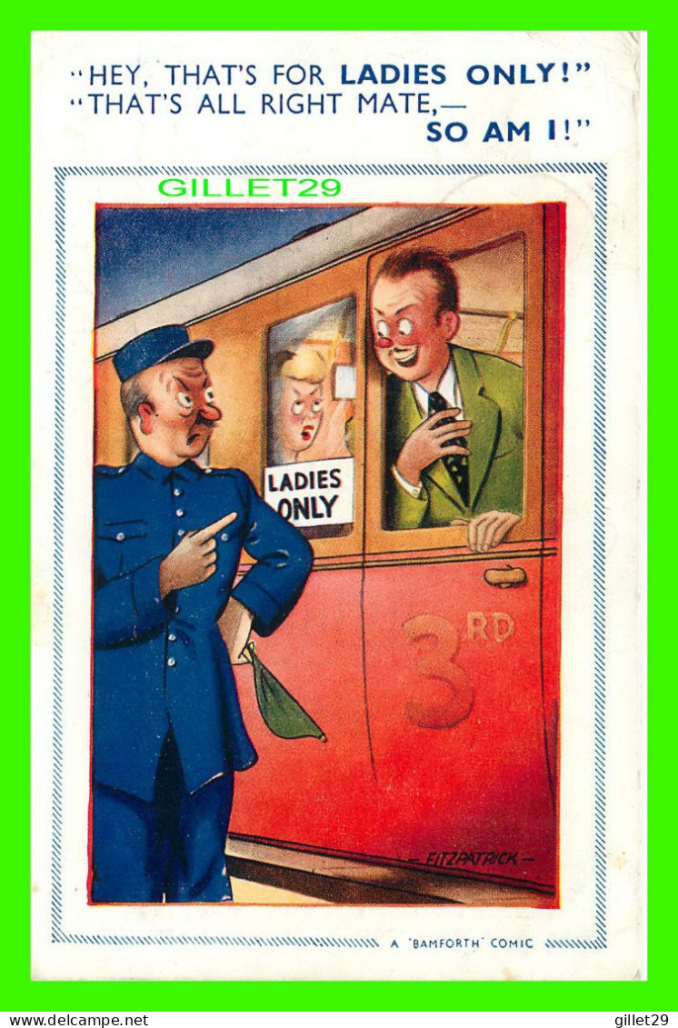 HUMOUR, COMIC - HEY, THAT'S FOR LADIES ONLY, SO AM I ! -  TRAVEL IN 1959 - BAMFORTH CO - No 1178 - - Humor