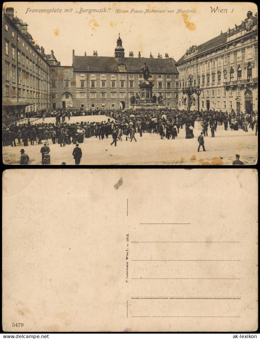 Ansichtskarte Wien Mit „Burgmusik." Kaiser Franz-Monument 1913 - Sonstige & Ohne Zuordnung