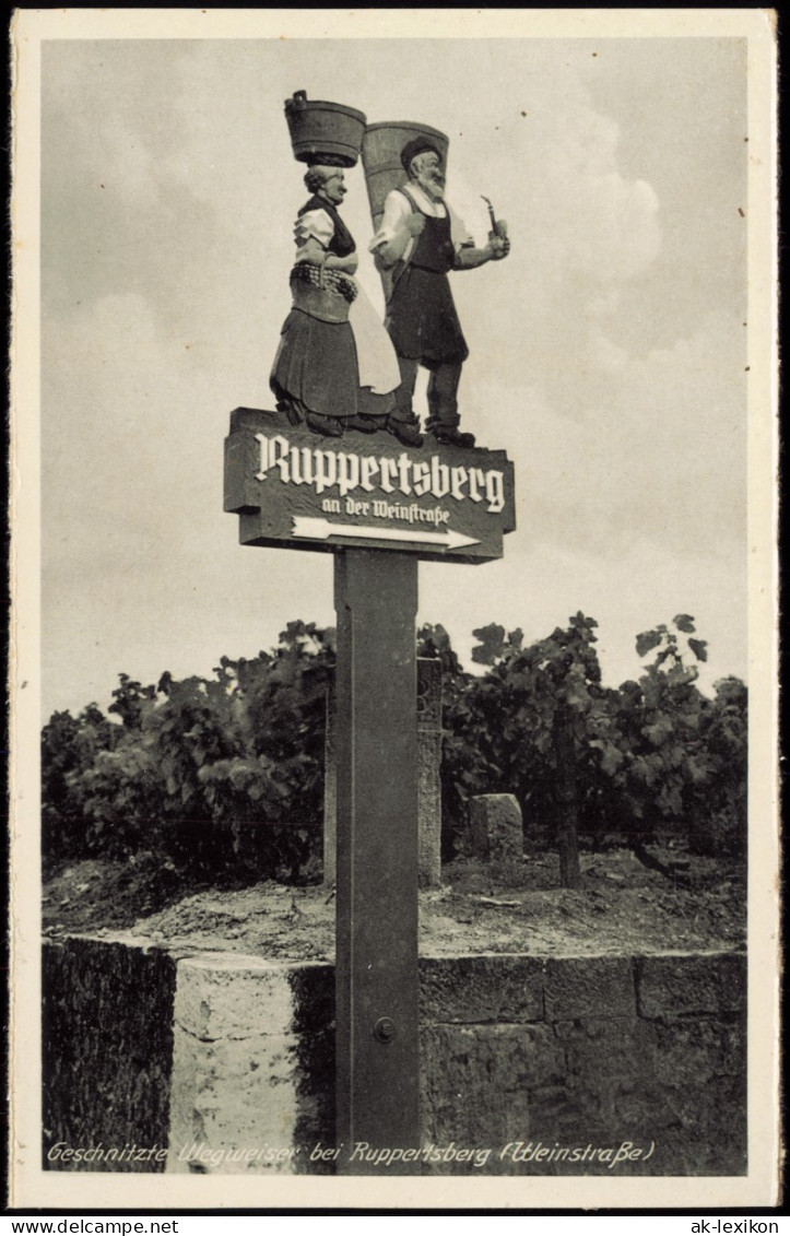 Ansichtskarte Ruppertsberg (Pfalz) Geschnitzte Wegweiser 1932 - Autres & Non Classés