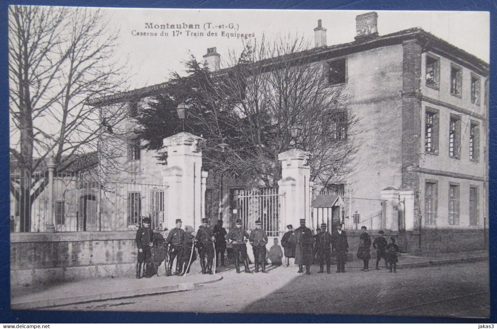 CPA  MONTAUBAN -  CASERNE DU 17 Ième TRAIN DES ÉQUIPAGES - Montauban