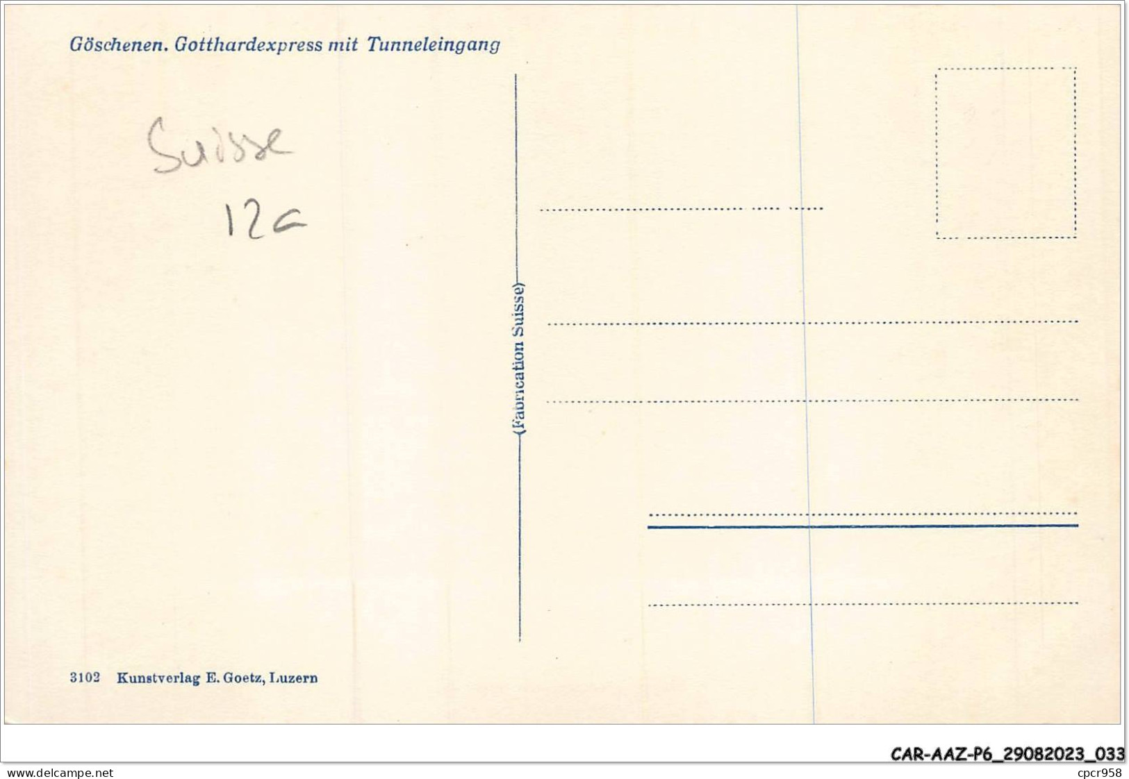 CAR-AAZP6-0423 - SUISSE - Göschenen - Gotthardexpress Mit Tunneleingang  - Autres & Non Classés