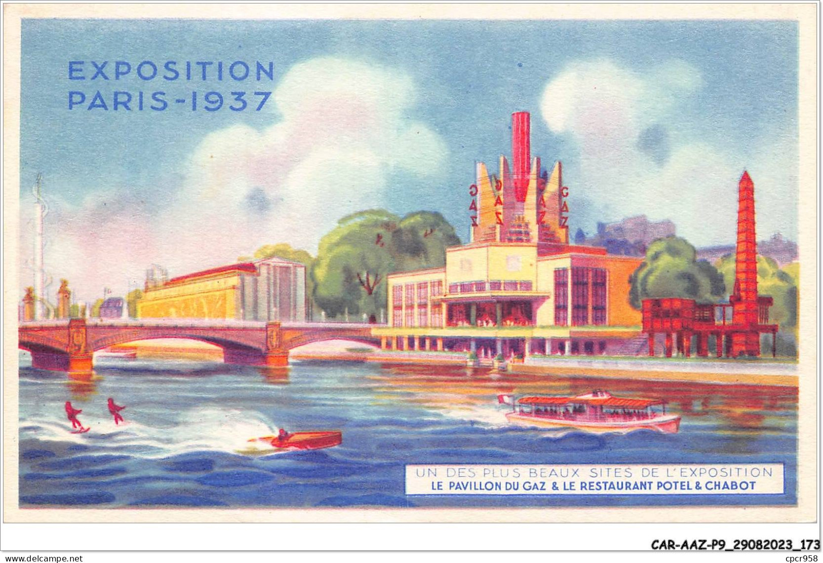 CAR-AAZP9-0716 - PUBLICITE - Exposition De 1931 - Le Pavillon Du Gaz Et Le Restaurant Potel Et Chabot  - Advertising