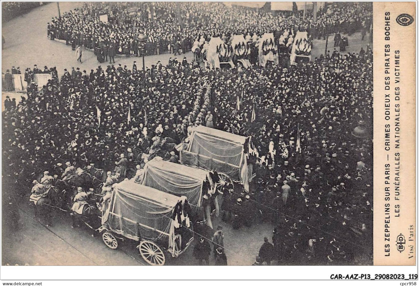 CAR-AAZP13-1024 - AVIATION - Les Zepellins Sur Paris - Les Funérailles Nationales Des Victimes  - Otros & Sin Clasificación