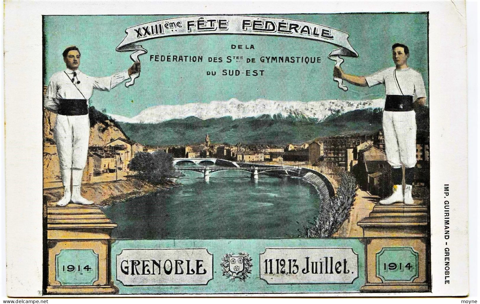 2325  -  GRENOBLE : XXIII éme FETE FEDERALE DE LA FEDERATION DES Stes De GYMNASTIQUE Du SUD EST -circulée  1914 - Grenoble