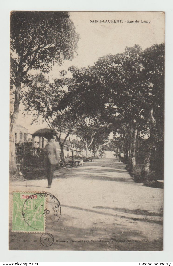 CPA - GUYANE - SAINT-LAURENT-su-MARONI - Rue Du Camp - Voy En 1908 Cliché N° 48 éditions Pérez Et Levy - Saint Laurent Du Maroni