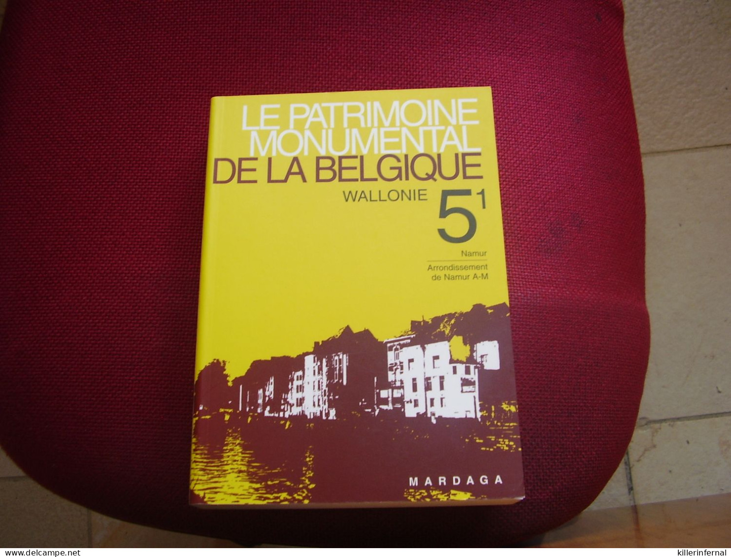 Livre Patrimoine Monumental De La Belgique Namur  *** Wallonie A -> M *** 5.1 - Andere & Zonder Classificatie