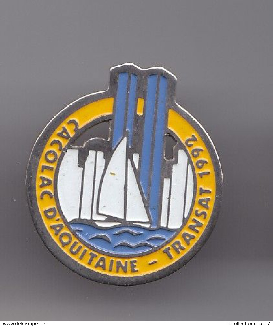 Pin's  Cacolac D' Aquitaine Transat 1992 Voilier  Réf 4140 - Voile