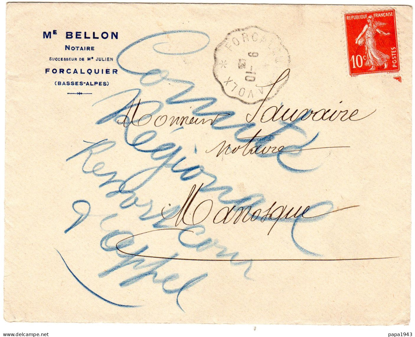 1913  CAD Convoyeur De FORCALQUIER à VOLX  "  Me BELLON Notaire "  Envoyée à MANOSQUE - Lettres & Documents