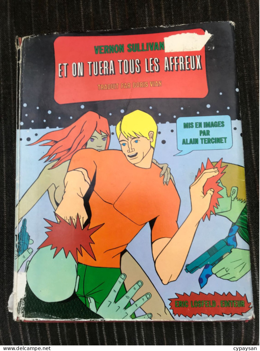 Et On Tuera Tous Les Affreux  EO BE- Losfeld 1967 Vernon TERCINET   (BI2) - Editions Originales (langue Française)