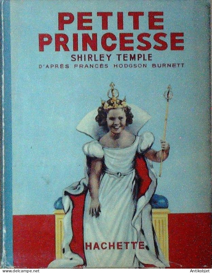 Petite Princesse Par Shirley Temple édition Hachette Eo 1933 - 1901-1940