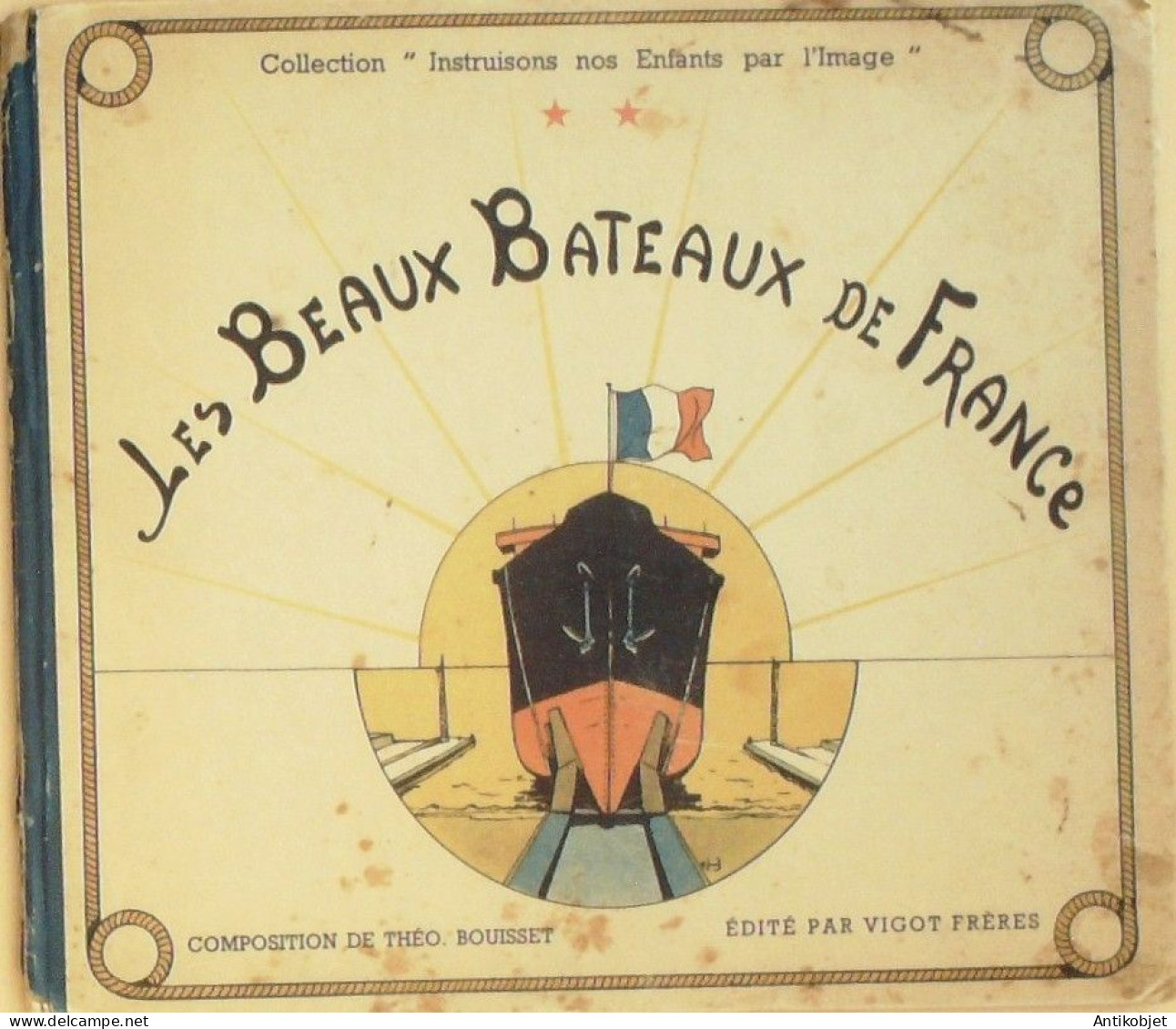 Les Beaux Bateaux De France 10 Modèles Par Bousset  Théo édition Vigot Frères Eo 1944 - 1901-1940
