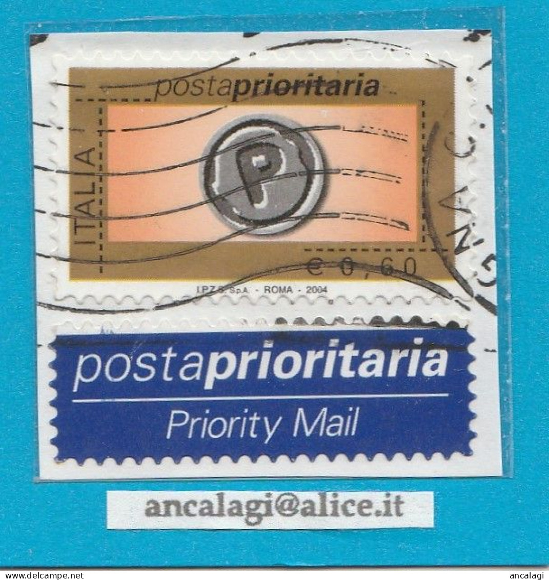 USATI ITALIA POSTA PRIORITARIA 2004 - Ref.1437B  "7^ Emissione" 1 Val. Da € 0,60 Con Appendice - - 2001-10: Usados