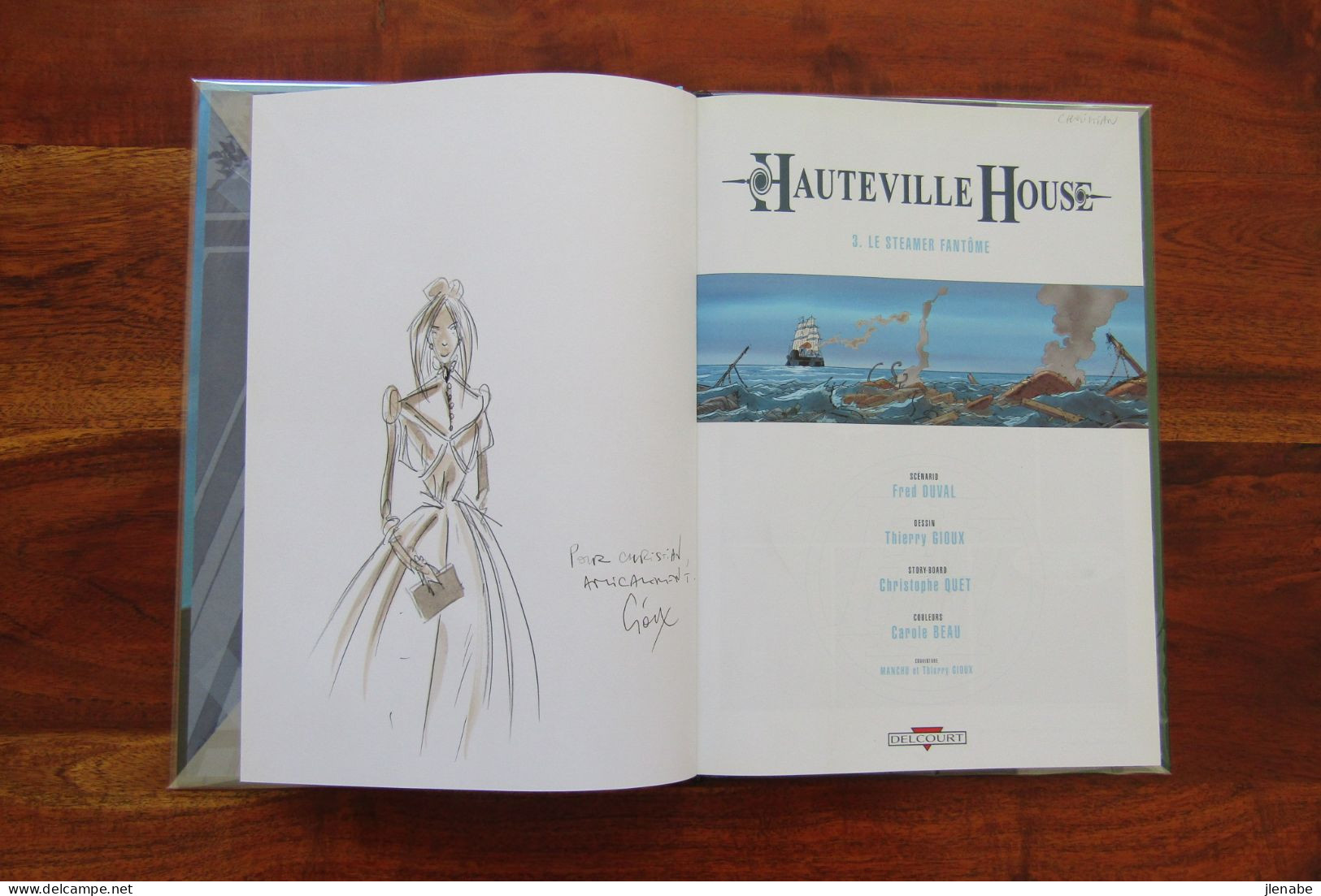 HAUTEVILLE HOUSE N° 3 Le Steamer Fantôme : EO 2006 Dédicacée Par GIOUX - Autographs