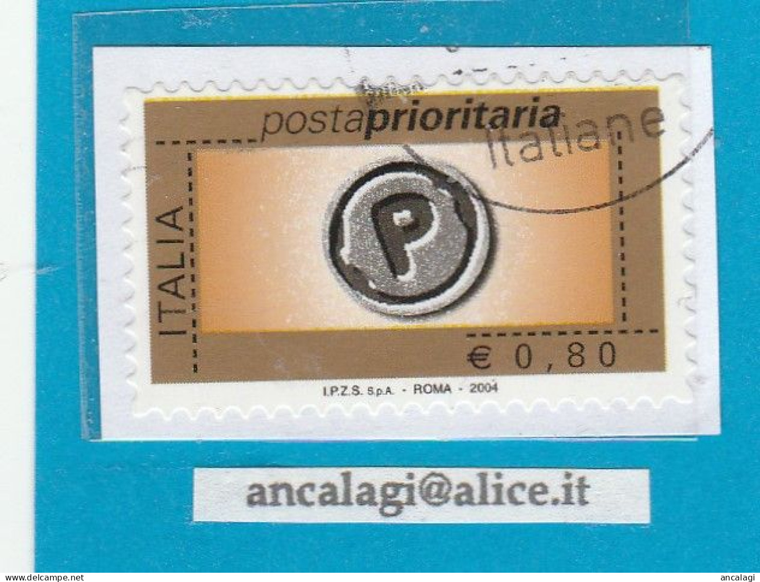 USATI ITALIA POSTA PRIORITARIA 2004 - Ref.1438  "7^ Emissione" 1 Val. Da € 0,80 - - 2001-10: Gebraucht