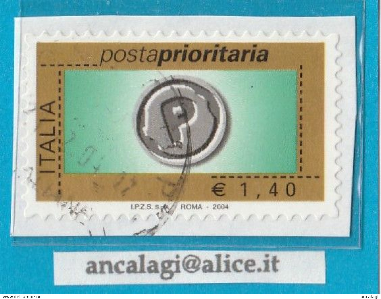 USATI ITALIA POSTA PRIORITARIA 2004 - Ref.1439  "7^ Emissione" 1 Val. Da € 1,40 - - 2001-10: Used