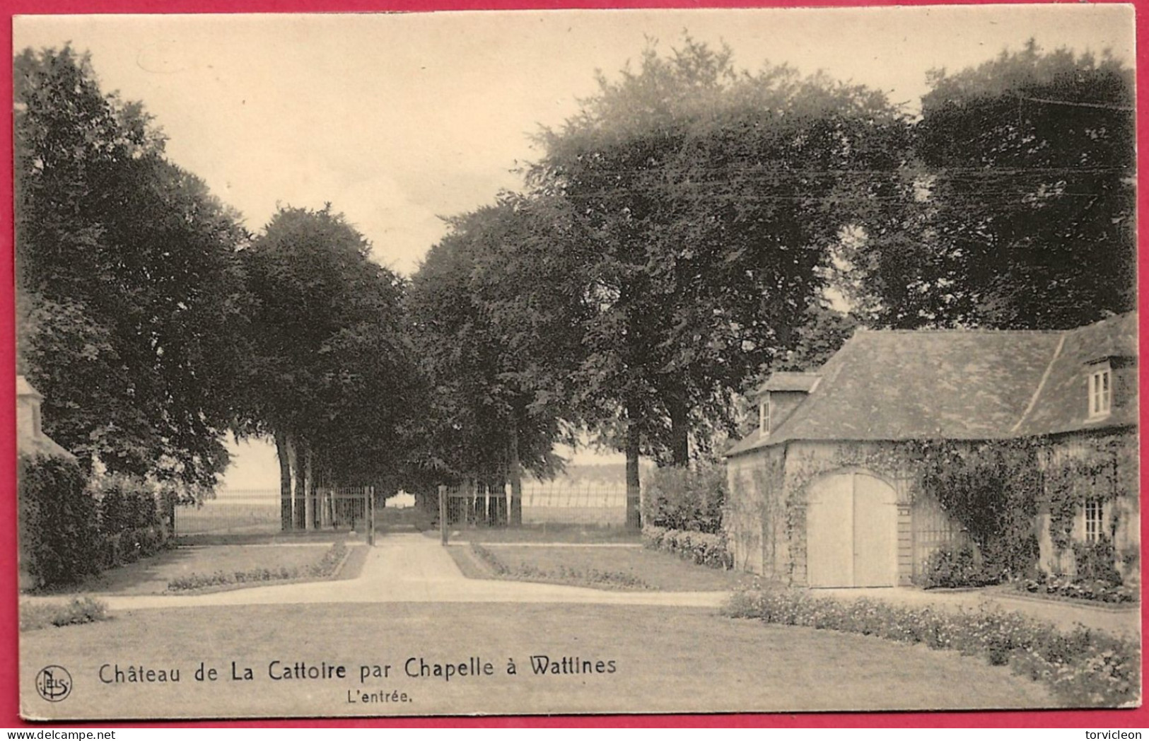 C.P. Chapelle-à-Wattines  = Château  De La Cattoire   :  L'  Entrée - Leuze-en-Hainaut