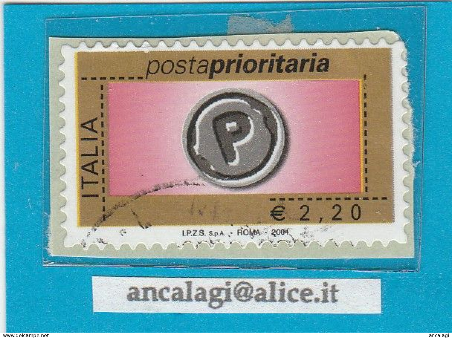 USATI ITALIA POSTA PRIORITARIA 2004 - Ref.1441A  "7^ Emissione" 1 Val. Da € 2,20 - - 2001-10: Usati