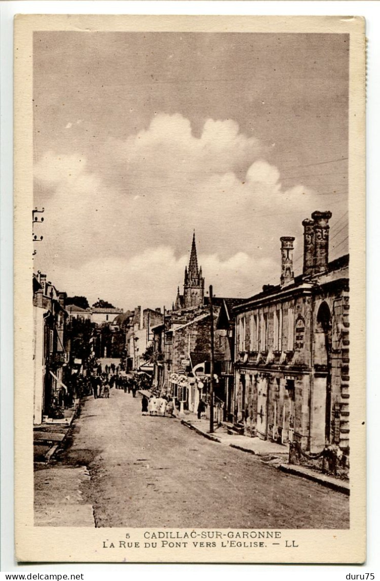 CADILLAC Sur GARONNE La Rue Du Pont Vers L'Eglise ( Animée église Au Fond ) Carte Sépia Voyagé * LL Editeur - Cadillac