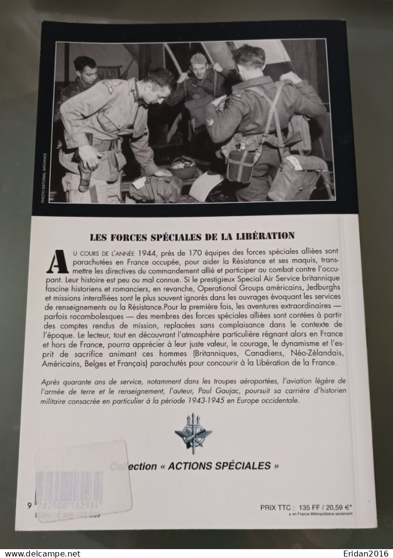 Les  Forces Spéciales De La Libération :  Paul Gaujac  : GRAND FORMAT - Oorlog 1939-45