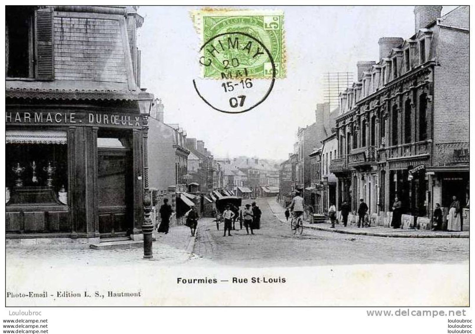 59 FOURMIES RUE SAINT LOUIS  PHOTO EMAIL EDITION L. S. HAUTMONT 1907 - Fourmies