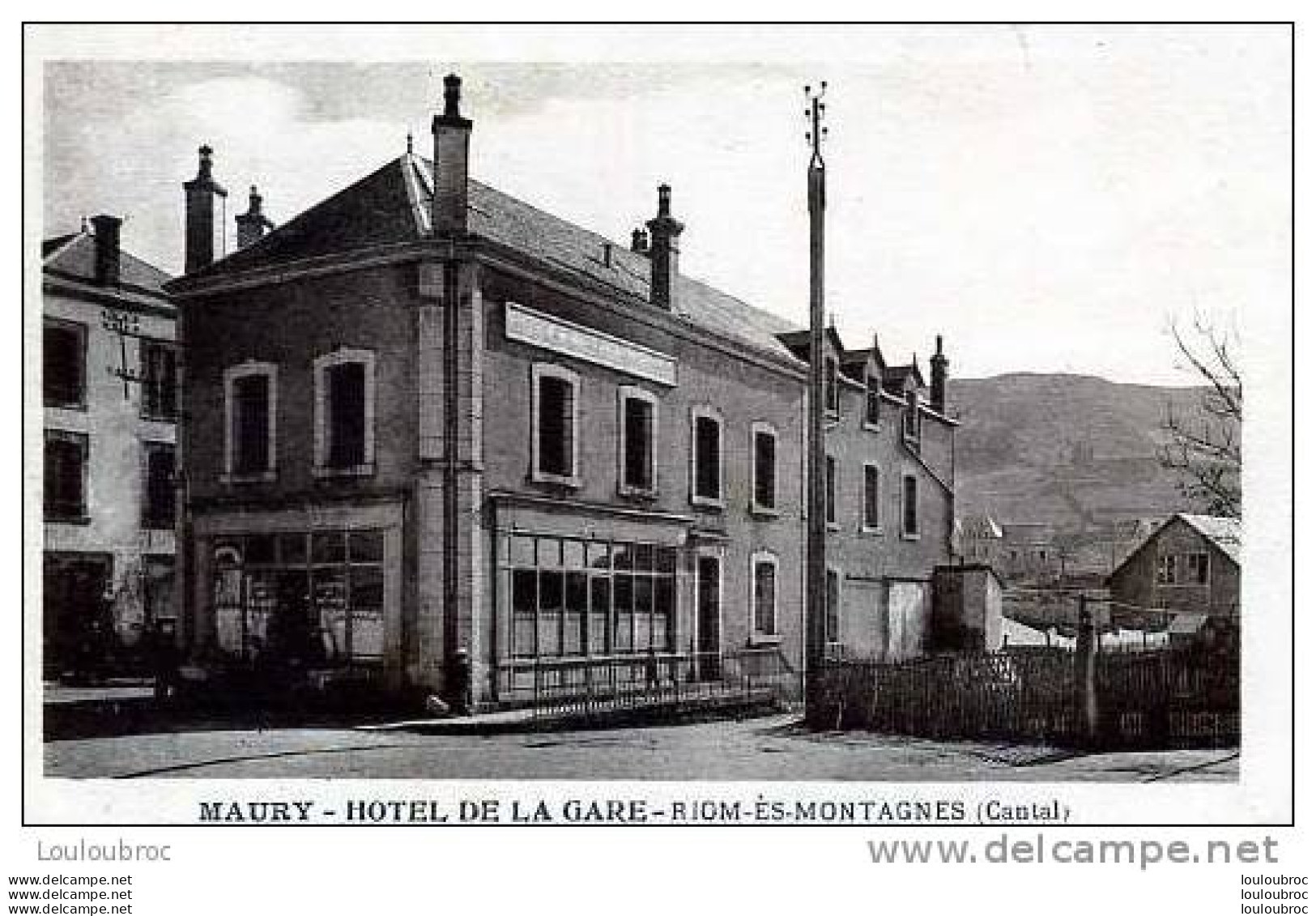 15 RIOM ES MONTAGNES MAURY HOTEL DE LA GARE - Autres & Non Classés