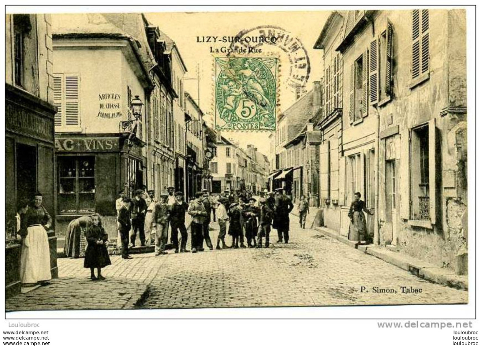 77 LIZY SUR OURCQ LA GRANDE RUE  EDIT SIMON 1907 - Lizy Sur Ourcq