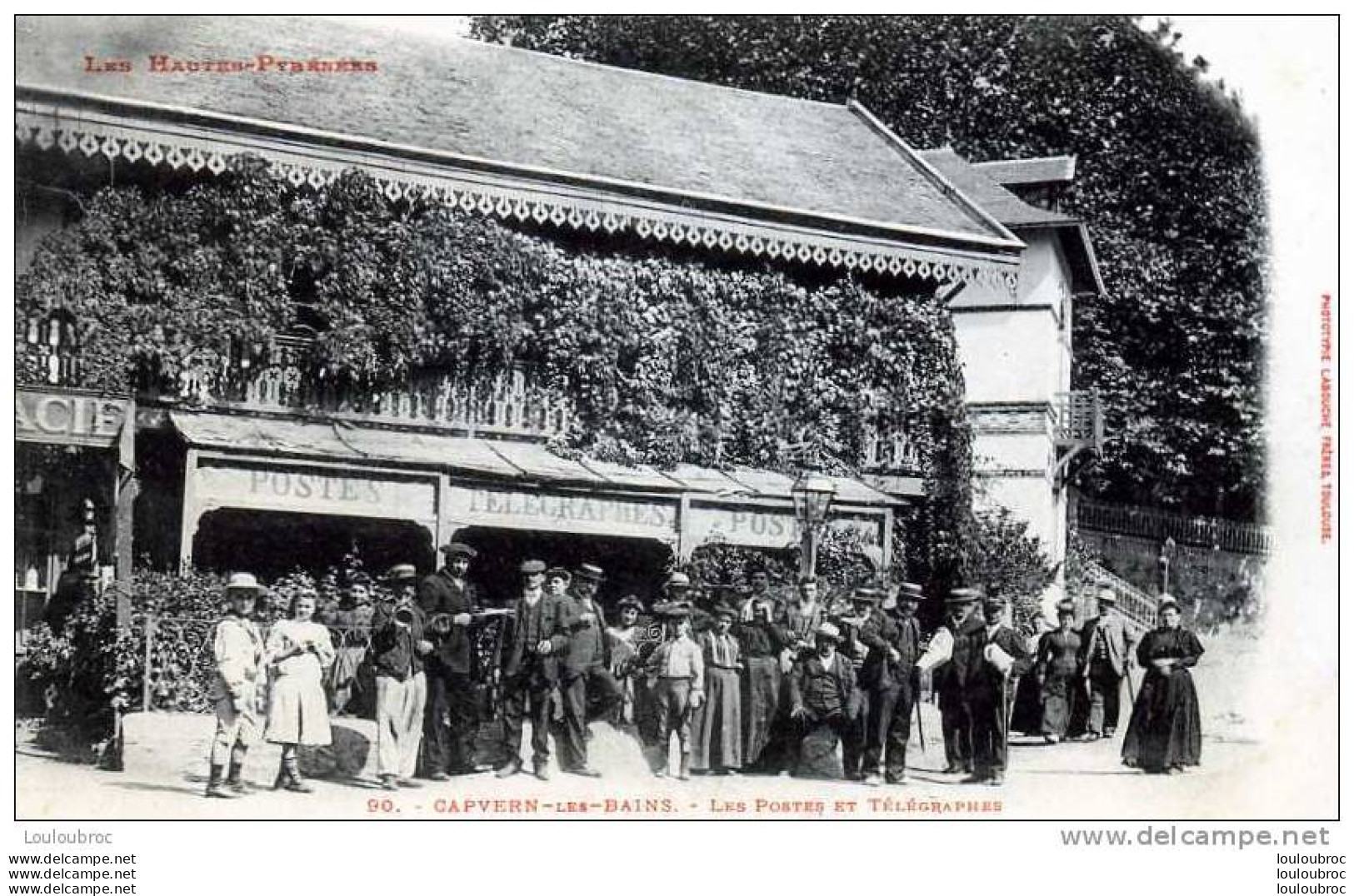 65 CAPVERN  LES BAINS LES POSTES ET TELEGRAPHES - Sonstige & Ohne Zuordnung