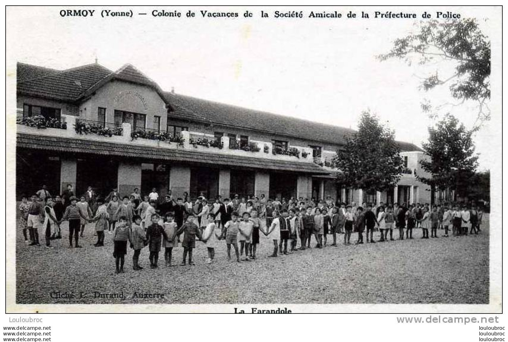 89 ORMOY COLONIE DE VACANCES DE LA SOCIETE AMICALE  DE LA PREFECTURE DE POLICE LA FARANDOLE EDIT DURAND - Andere & Zonder Classificatie