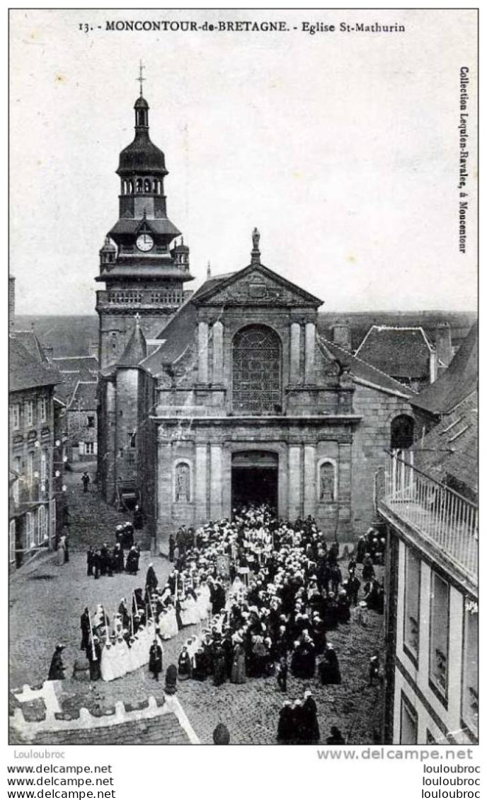 22 MONCONTOUR DE BRETAGNE EGLISE SAINT MATHURIN EDIT LEQUIEN RAVALEC - Moncontour