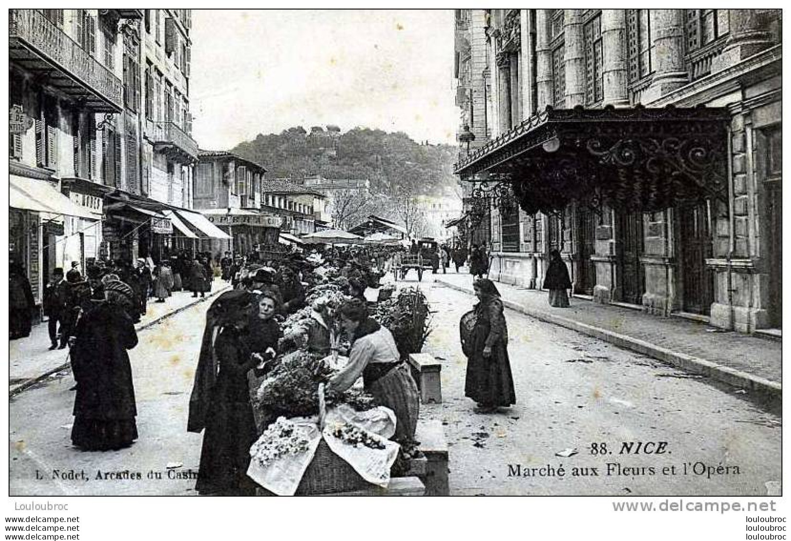 06 NICE MARCHE AUX FLEURS ET L'OPERA EDIT NODET - Mercati, Feste