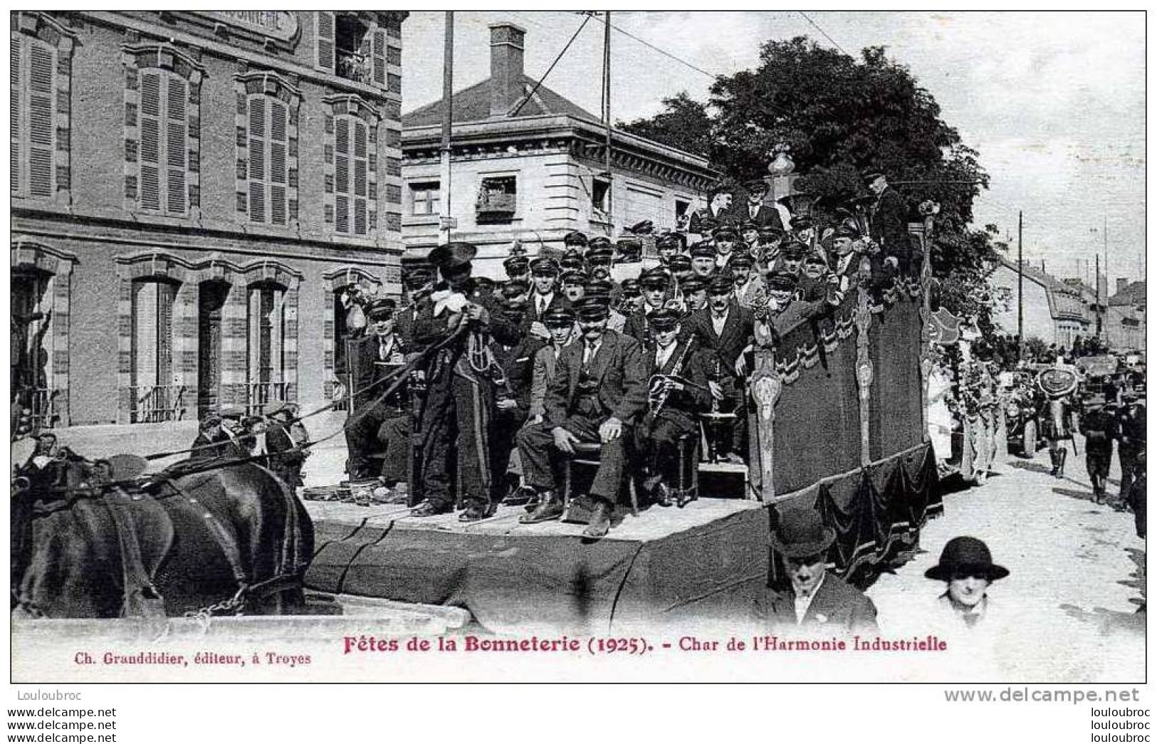 10 TROYES FETES DE LA BONNETERIE CHAR DE L'HARMONIE INDUSTRIELLE EDIT GRANDDIDIER - Troyes