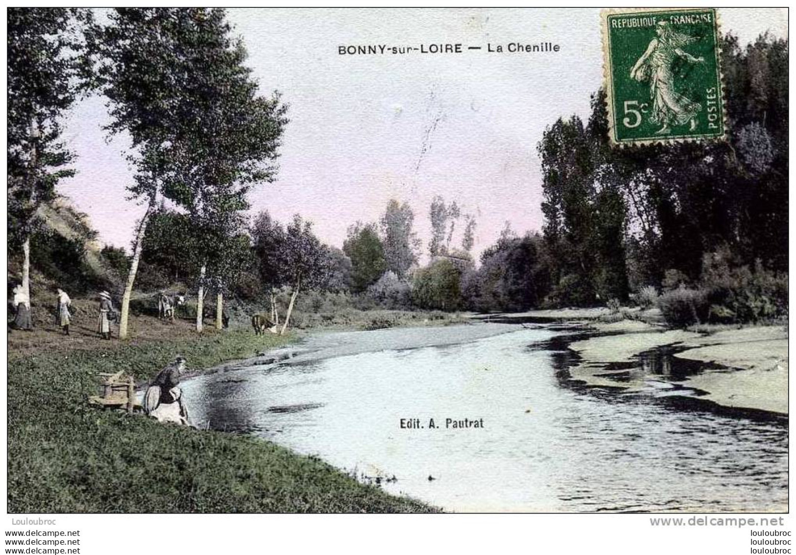 45 BONNY SUR LOIRE LA CHENILLE EDIT PAUTRAT  VOYAGEE 1918 - Sonstige & Ohne Zuordnung