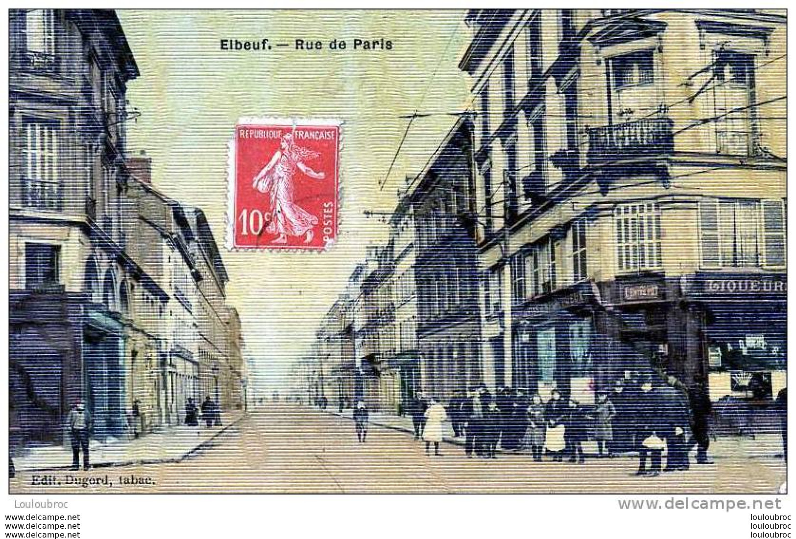 76 ELBEUF RUE DE PARIS EDIT DUGORD COLORISEE ET TOILEE - Elbeuf