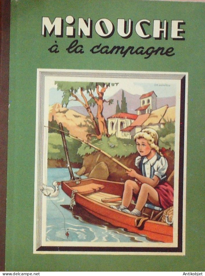 Minouche à La Campagne Illustré Par J.A Dupuich Texte Jean Sabran Eo 1949 - 1901-1940