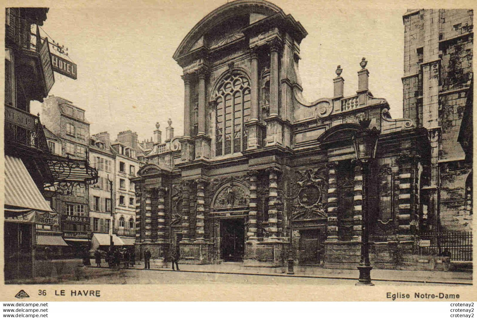 76 LE HAVRE N°36 Eglise Notre Dame Magasins Modes Belle Jardinière Hôtel Restaurant VOIR DOS - Non Classés