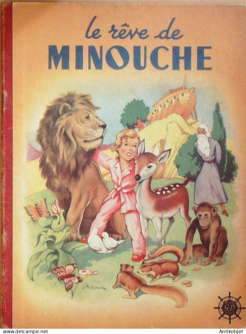 Minouche Le Rêve Illustré Par Dupuich édition Go Eo 1948 - 1901-1940