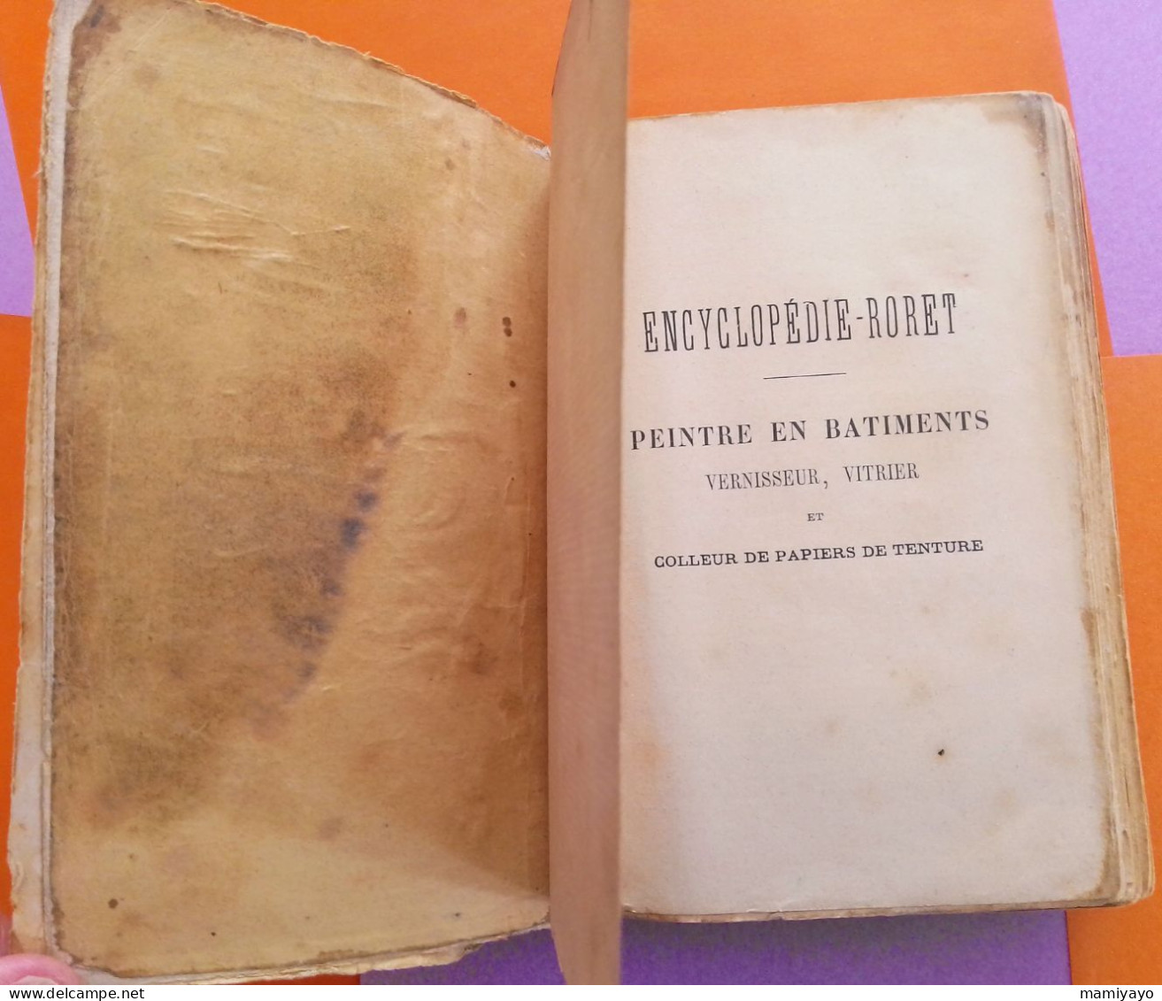 Nouveau Manuel Complet Du PEINTRE EN BATIMENTS Vernisseur, Vitrier Et Colleur De Papiers De Tenture / Roret 1896. - 1801-1900