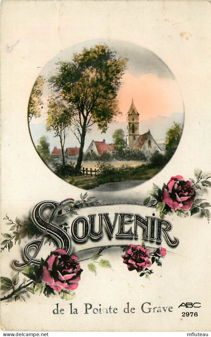 33* POINTE DE GRAVE  Souvenir       RL23,0849 - Autres & Non Classés