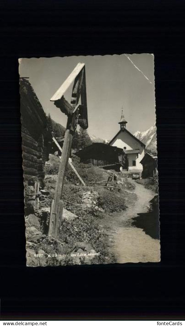 11337611 Loetschental Kuehmatt Wegkreuz Und Kapelle Kippel - Andere & Zonder Classificatie