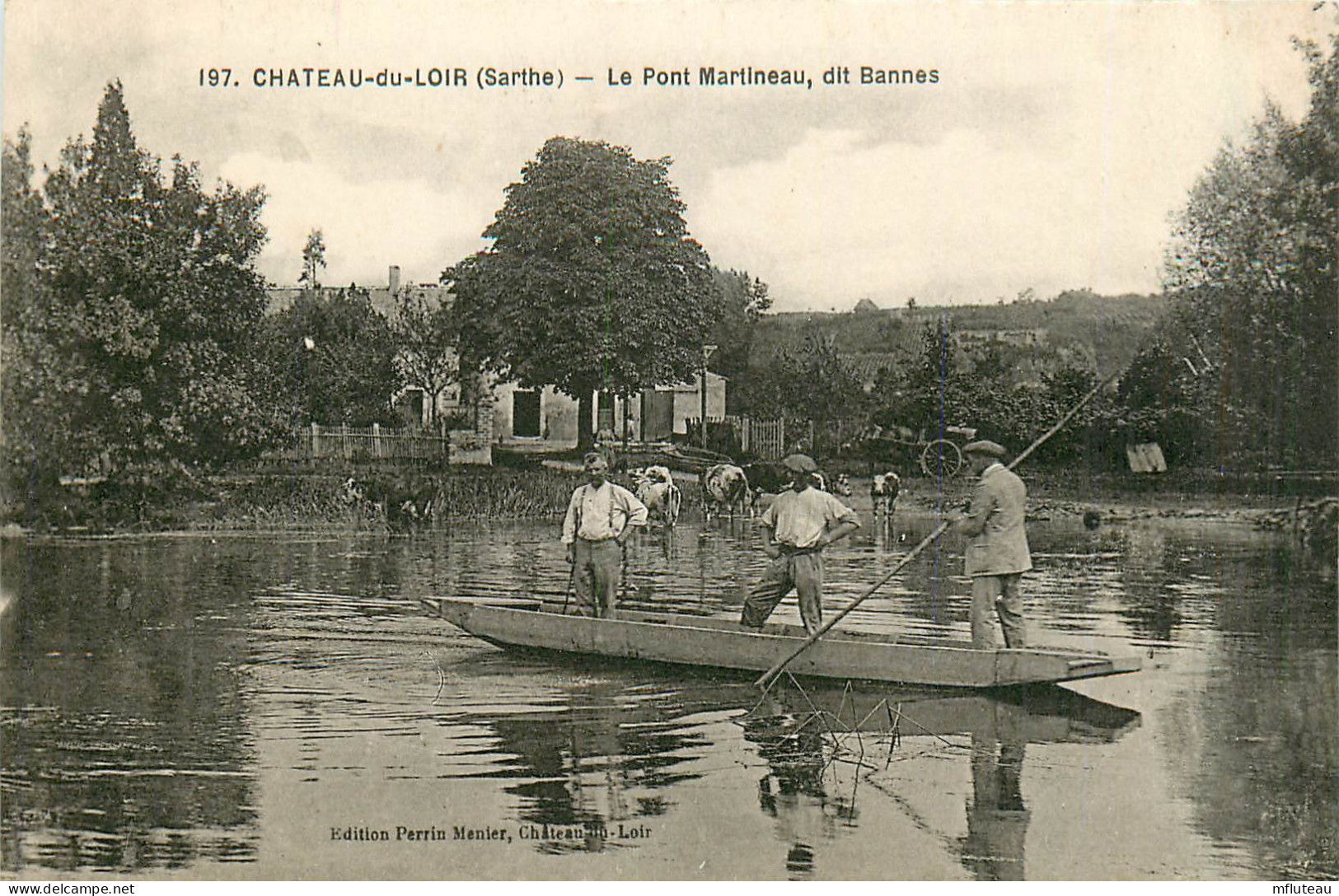 72* CHATEAU DU LOIR Le Pont Martineau Dit Bannes - Barque        RL35.1239 - Chateau Du Loir