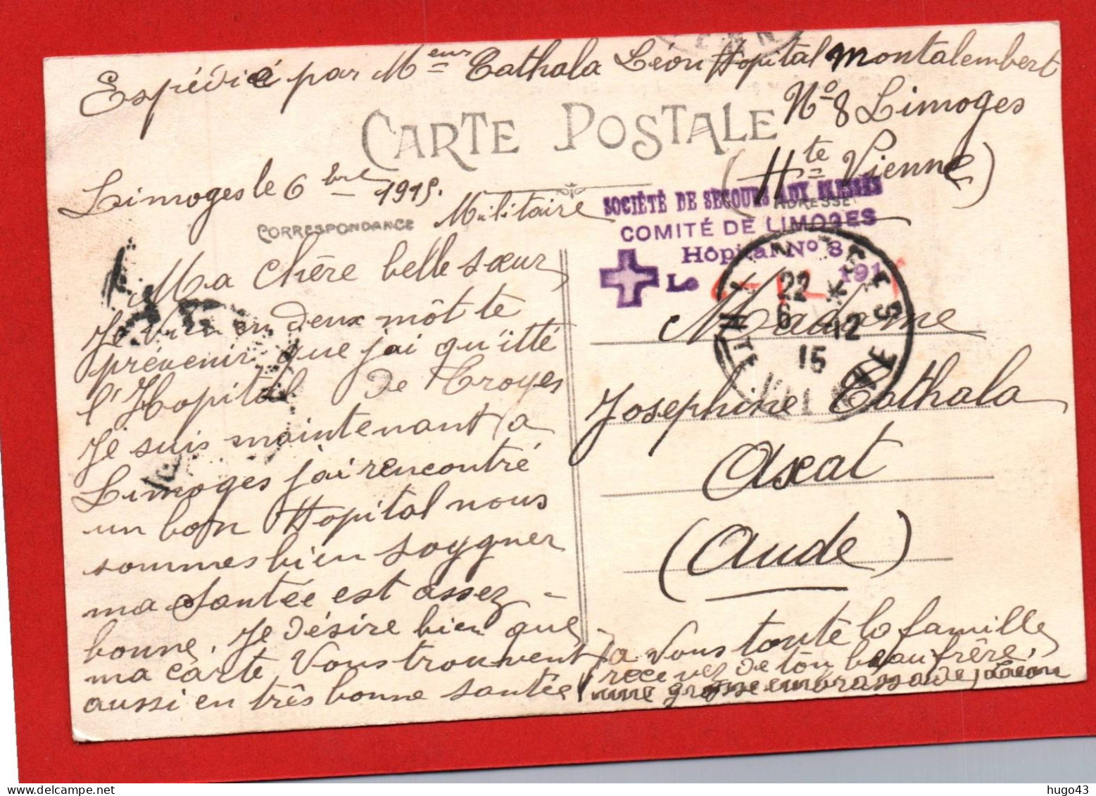 (RECTO / VERSO) LIMOGES - CACHET AU DOS SOCIETE DE SECOURS AUX BLESSES HOPITAL N° 8 - LE 06/12/1915 - DOC - Storia Postale